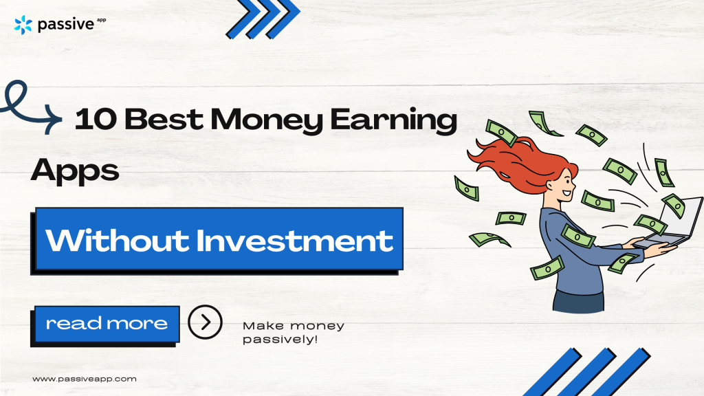 10 Best Money Earning Apps Without Investment