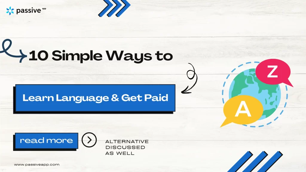 10 Simple Ways To Get Paid to Learn a Language