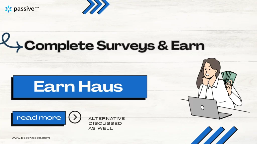 Earn Haus: Complete Surveys and Earn Money