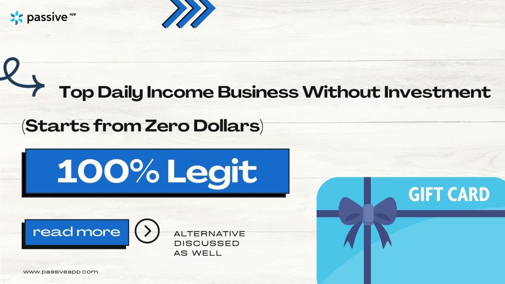 Top Daily Income Business Without Investment (Starts from Zero Dollars)