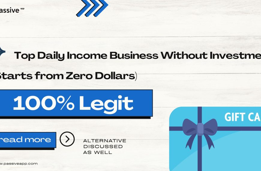 Top Daily Income Business Without Investment (Starts from Zero Dollars)