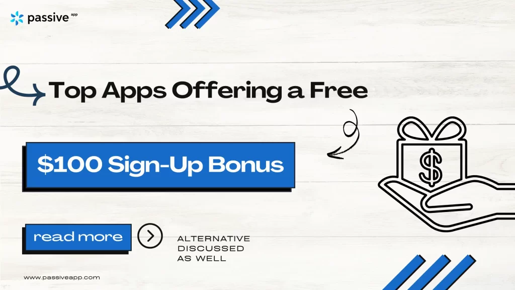 Top Apps Offering a Free $100 Sign-Up Bonus